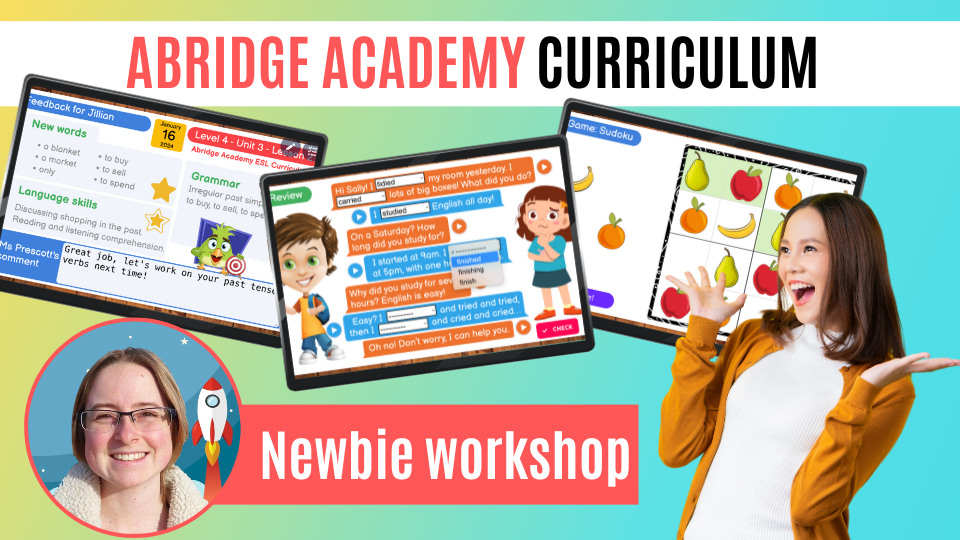 Abridge Academy Curriculum Newbie Workshop cover image showing examples of interactive lesson slides. Also featured are an excited teacher ready to learn how to teach more engaging online lessons with the Abridge Academy curriculum, and a profile photo of Katie, who will be presenting the workshop.